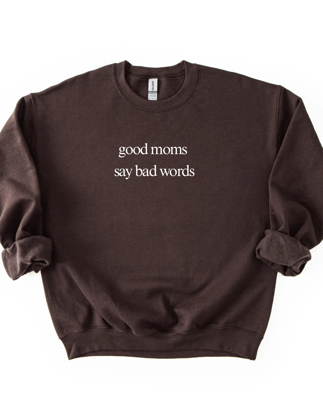 Good Moms Say Bad Words