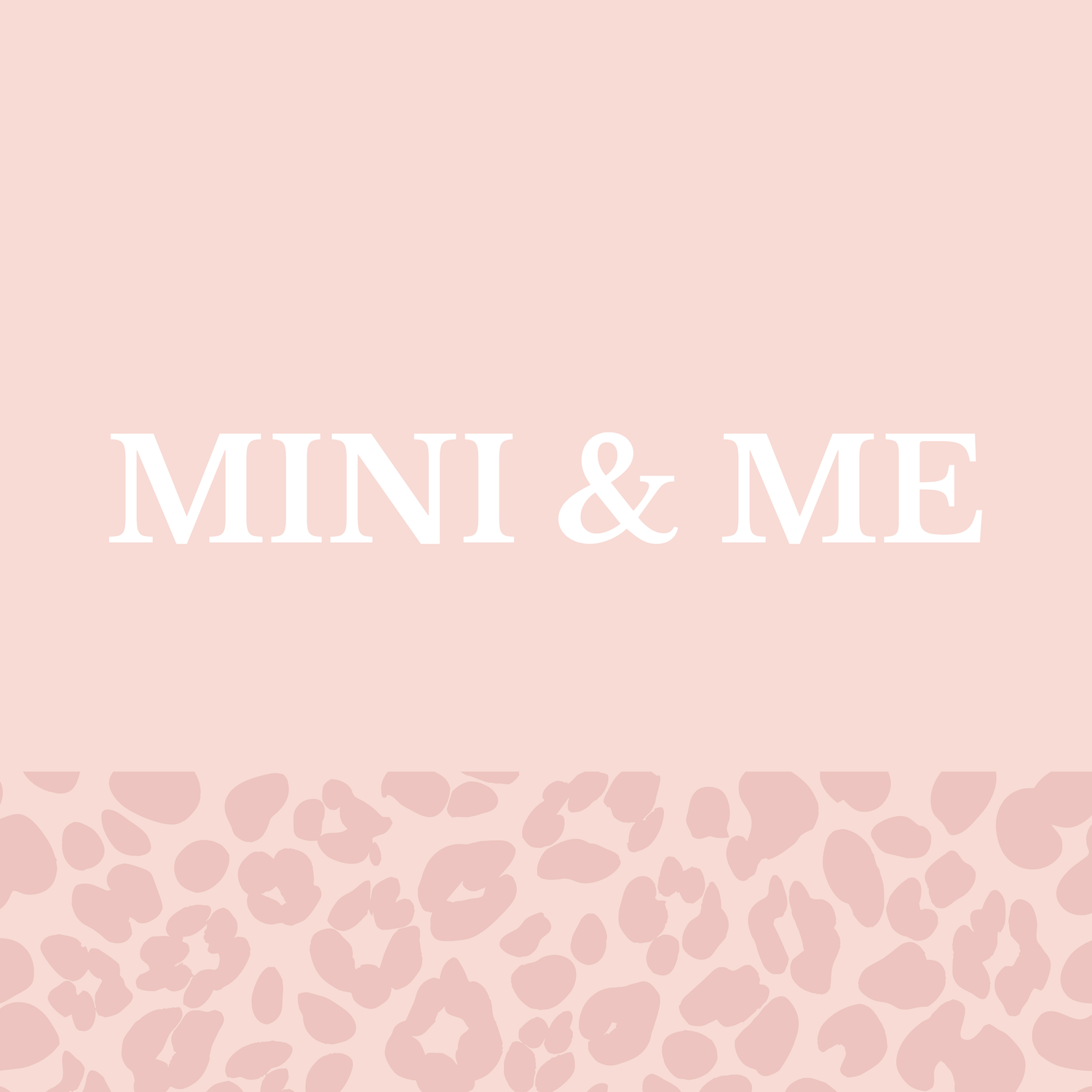Mini & Me