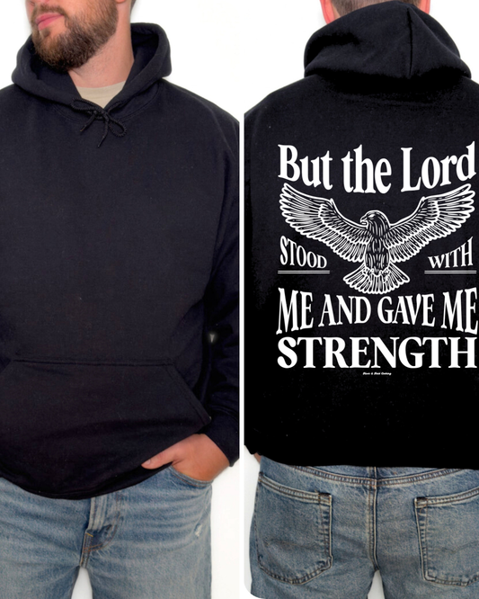 But The Lord Stood With Me | Hoodie