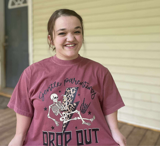 Gentle Parenting Dropout |T-Shirt