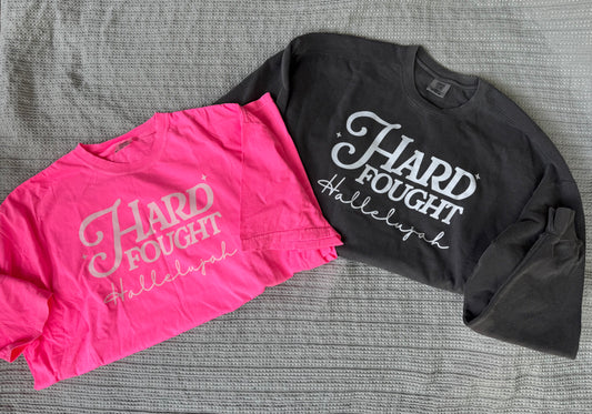 Hard Fought Hallelujah| Sweatshirt