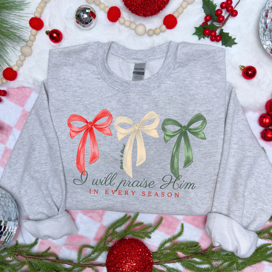 I will praise him | Sweatshirt