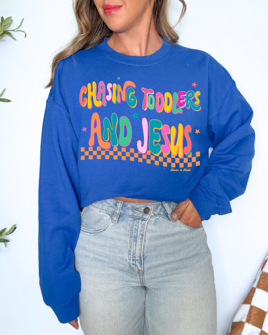 Chasing Toddlers & Jesus | Sweatshirt