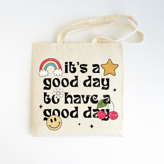 Its A Good Day Canvas Bag