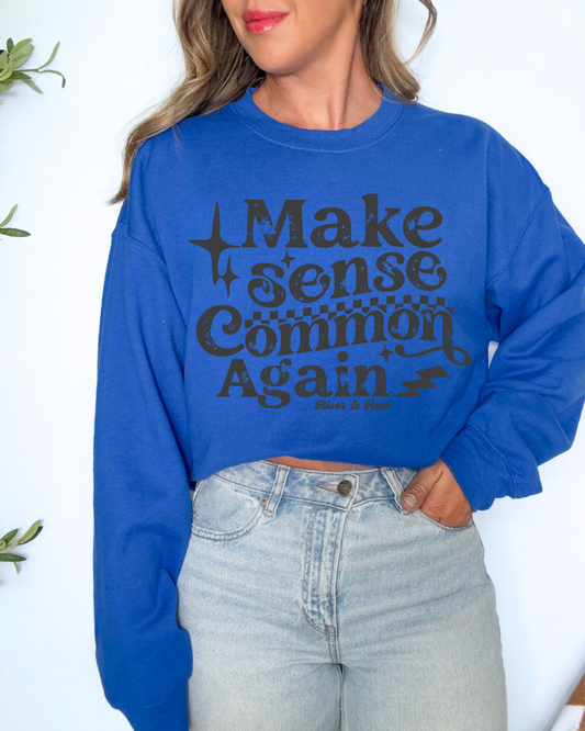Make Sense Common Again | Sweatshirt